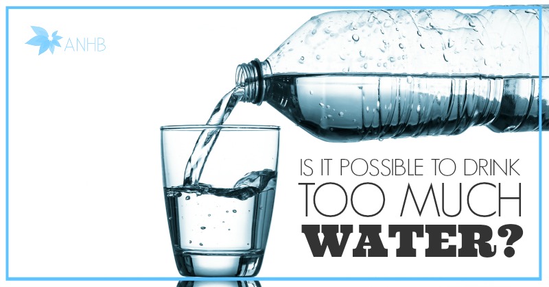 Can you drink too much water? Updated For 2018